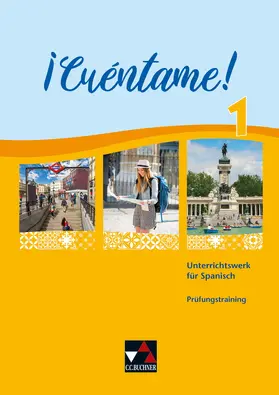 Gerhardinger / Kinseher / Nicola |  ¡Cuéntame! Prüfungstraining 1 Bayern | Buch |  Sack Fachmedien