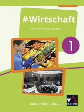 Benz / Hecht / Kirsamer |  #Wirtschaft 1 Lehrbuch Baden-Württemberg | Buch |  Sack Fachmedien