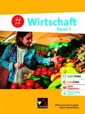 Benz / Hecht / Kirsamer |  #Wirtschaft BW 1 Ausgabe ab 2024 - Für die Jahrgangsstufen 7/8 | Buch |  Sack Fachmedien