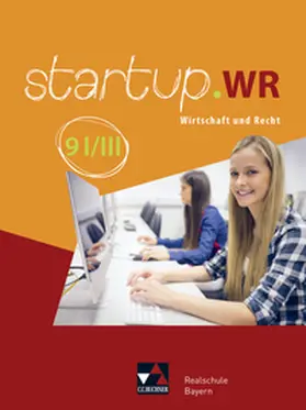 Lehn / Melzer / Pfeil |  startup.WR 9 I/III Lehrbuch Realschule Bayern | Buch |  Sack Fachmedien