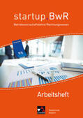 Friedrich / Geiger / Gorzitzke |  startup.BWR Bayern 9 II Arbeitsheft Realschule Bayern | Buch |  Sack Fachmedien