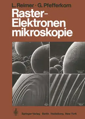 Reimer / Pfefferkorn |  Raster-Elektronenmikroskopie | eBook | Sack Fachmedien