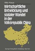 Kraus |  Wirtschaftliche Entwicklung und sozialer Wandel in der Volksrepublik China | Buch |  Sack Fachmedien