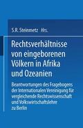 Steinmetz |  Rechtsverhältnisse von eingeborenen Völkern in Afrika und Ozeanien | Buch |  Sack Fachmedien