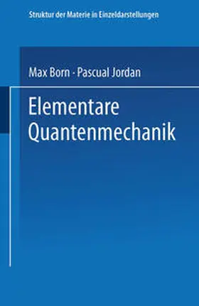 Born / Jordan |  Elementare Quantenmechanik | eBook | Sack Fachmedien