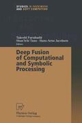 Furuhashi / Tano / Jacobsen |  Deep Fusion of Computational and Symbolic Processing | Buch |  Sack Fachmedien