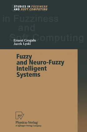 Czogala / Leski |  Fuzzy and Neuro-Fuzzy Intelligent Systems | Buch |  Sack Fachmedien
