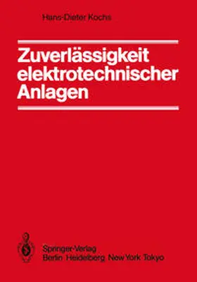 Kochs |  Zuverlässigkeit elektrotechnischer Anlagen | eBook | Sack Fachmedien