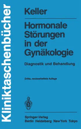 Keller |  Hormonale Störungen in der Gynäkologie | eBook | Sack Fachmedien