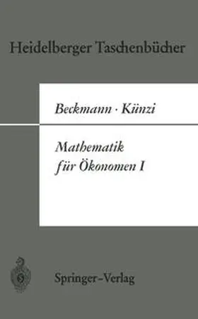 Beckmann / Künzi | Mathematik für Ökonomen I | E-Book | sack.de