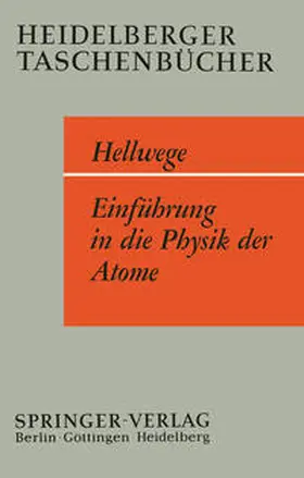 Hellwege |  Einführung in die Physik der Atome. | eBook | Sack Fachmedien