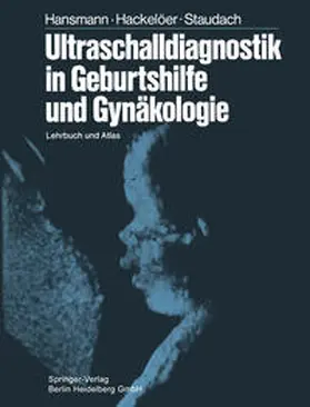 Hansmann / Hackelöer / Staudach | Ultraschalldiagnostik in Geburtshilfe und Gynäkologie | E-Book | sack.de