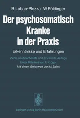 Luban-Plozza / Pöldinger |  Der psychosomatisch Kranke in der Praxis | eBook | Sack Fachmedien