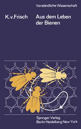 Frisch |  Aus dem Leben der Bienen | eBook | Sack Fachmedien