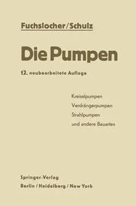 Fuchslocher / Schulz |  Die Pumpen | eBook | Sack Fachmedien