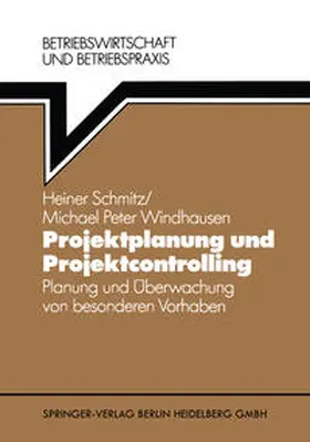 Schmitz / Windhausen | Projektplanung und Projektcontrolling | E-Book | www.sack.de