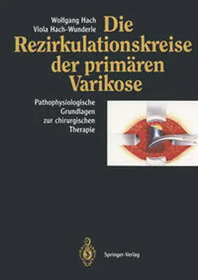 Hach / Hach-Wunderle |  Die Rezirkulationskreise der primären Varikose | eBook | Sack Fachmedien