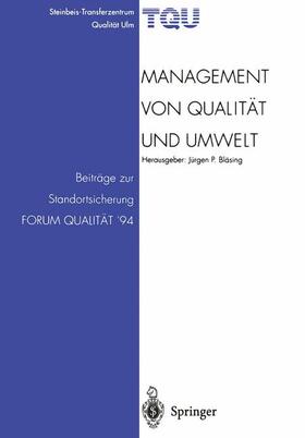 Bläsing | Management von Qualität und Umwelt | Buch | 978-3-662-00906-2 | sack.de