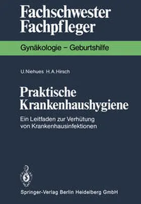 Niehues / Hirsch |  Praktische Krankenhaushygiene | eBook | Sack Fachmedien
