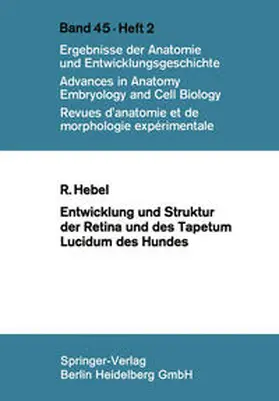 Hebel |  Entwicklung und Struktur der Retina und des Tapetum lucidum des Hundes | eBook | Sack Fachmedien