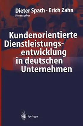 Spath / Zahn |  Kundenorientierte Dienstleistungsentwicklung in deutschen Unternehmen | eBook | Sack Fachmedien