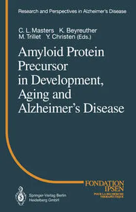 Masters / Beyreuther / Trillet | Amyloid Protein Precursor in Development, Aging and Alzheimer’s Disease | E-Book | sack.de