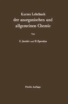 Jander / Spandau |  Kurzes Lehrbuch der anorganischen und allgemeinen Chemie | eBook | Sack Fachmedien