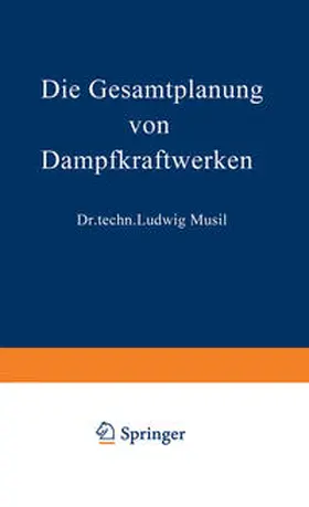 Musil |  Die Gesamtplanung von Dampfkraftwerken | eBook | Sack Fachmedien