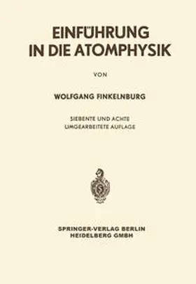 Finkelnburg |  Einführung in die Atomphysik | eBook | Sack Fachmedien