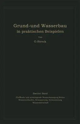 Streck | Grund- und Wasserbau in praktischen Beispielen | E-Book | www.sack.de