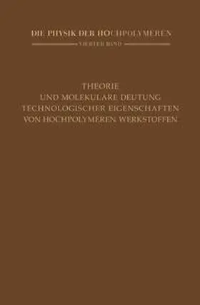 Stuart |  Theorie und molekulare Deutung technologischer Eigenschaften von hochpolymeren Werkstoffen | eBook | Sack Fachmedien