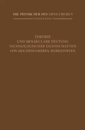 Stuart | Theorie und molekulare Deutung technologischer Eigenschaften von hochpolymeren Werkstoffen | Buch | 978-3-662-01379-3 | www.sack.de