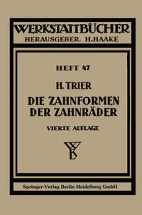 Trier |  Die Zahnformen der Zahnräder | eBook | Sack Fachmedien