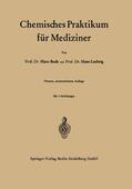 Ludwig / Bode |  Chemisches Praktikum für Mediziner | Buch |  Sack Fachmedien
