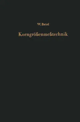 Batel |  Einführung in die Korngrößenmeßtechnik | eBook | Sack Fachmedien