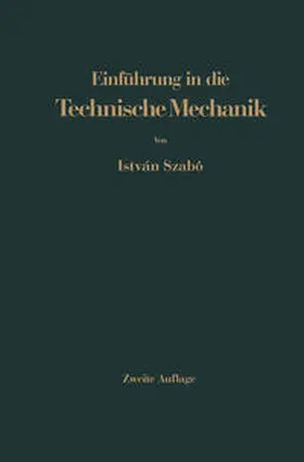Szabo |  Einführung in die Technische Mechanik | eBook | Sack Fachmedien