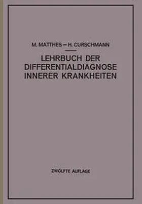 Matthes |  Lehrbuch der Differentialdiagnose innerer Krankheiten | eBook | Sack Fachmedien