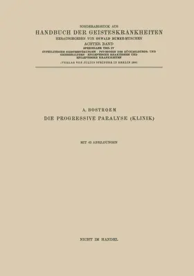 Bostroem |  Syphilitische Geistesstörungen · Psychosen des Rückbildungs- und Greisenalters · Epileptische Reaktionen und Epileptische Krankheiten | Buch |  Sack Fachmedien