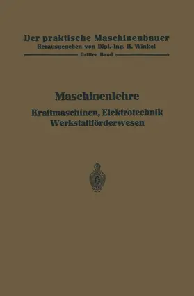 Frey / Gruhl / Hänchen |  Maschinenlehre, Kraftmaschinen, Elektrotechnik, Werkstattförderwesen | Buch |  Sack Fachmedien