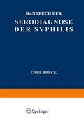 Bruck / Zeissler / Jacobsthal |  Handbuch der Serodiagnose der Syphilis | Buch |  Sack Fachmedien