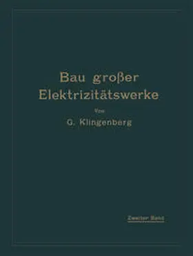 Klingenberg |  Bau großer Elektrizitätswerke | eBook | Sack Fachmedien