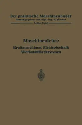 Frey / Gruhl / Hänchen |  Maschinenlehre, Kraftmaschinen, Elektrotechnik, Werkstattförderwesen | eBook | Sack Fachmedien
