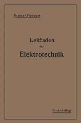 Krause / Vieweger |  Kurzer Leitfaden der Elektrotechnik | eBook | Sack Fachmedien