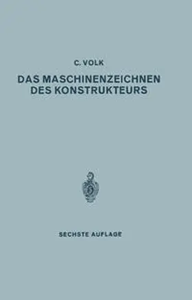 Volk |  Das Maschinenzeichnen des Konstrukteurs | eBook | Sack Fachmedien