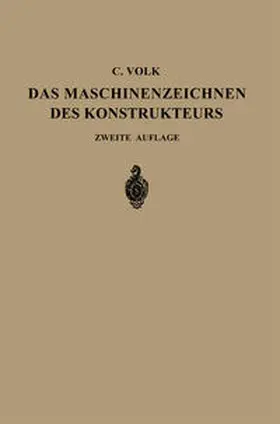 Volk |  Das Maschinenzeichnen des Konstrukteurs | eBook | Sack Fachmedien