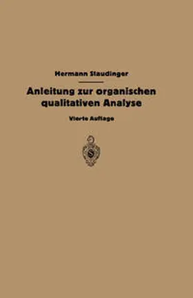 Staudinger / Kern |  Anleitung zur organischen qualitativen Analyse | eBook | Sack Fachmedien