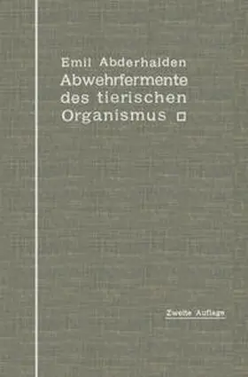 Abderhalden |  Abwehrfermente des tierischen Organismus | eBook | Sack Fachmedien