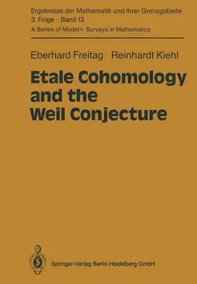 Freitag / Kiehl |  Etale Cohomology and the Weil Conjecture | Buch |  Sack Fachmedien