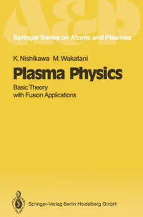 Nishikawa / Wakatani |  Plasma Physics | eBook | Sack Fachmedien