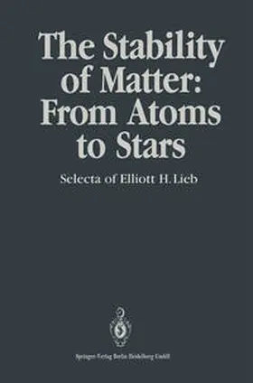 Lieb / Thirring |  The Stability of Matter: From Atoms to Stars | eBook | Sack Fachmedien